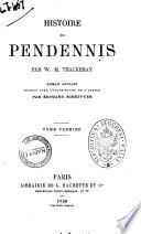 Histoire de Pendennis roman anglais par W. M. Thackeray