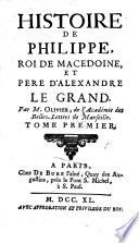 Histoire de Philippe, roi de Macédoine et père d'Alexandre le Grand
