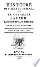 Histoire de Pierre du Terrail, dit le Chevalier Bayard, sans peur et sans reproche
