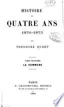 Histoire de quatre ans, 1870-1873: La commune