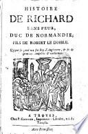 Histoire de Richard sans Peur, duc de Normandie, fils de Robert le Diable
