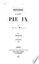 Histoire de sa sainteté Pie IX