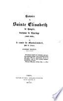 Histoire de Sainte Elisabeth de Hongrie, duchesse de Thuringe (1207-1231)
