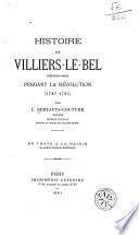 Histoire de Villiers-le-Bel (Seine-et-Oise) pendant la Révolution, 1787-1795