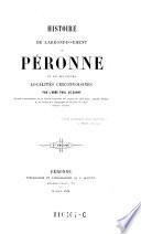 Histoire del'arrondissement de Peronne et de plusieurs localites circonvoisines