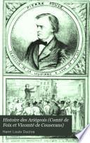 Histoire des Ariégeois (Comté de Foix, Vicomté de Couserans, [etc.]) De l'esprit et de la force intellectuelle et morale dans l'Ariège et les Pyrénées centrales