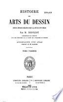 Histoire des arts du dessin depuis l'époque romaine jusqu'à la fin du XVIe siècle