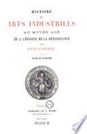 Histoire des arts industriels au Moyen Âge et à l'époque de la Renaissance