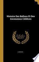 Histoire Des Ballons Et Des Ascensions Célèbres