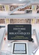 Histoire des bibliothèques - 2e éd.
