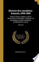 Histoire des Canadiens-Français 1608-1880