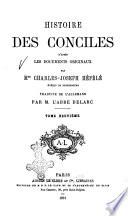 Histoire des Conciles d'aprés les documents originaux par le dr. Charles Joseph Héfélé