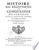 Histoire des découvertes et conquestes des Portugais dans le Nouveau monde ...