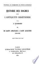 Histoire des dogmes dans l'antiquité chrétienne