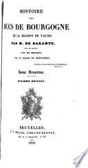 Histoire des ducs de Bourgogne de la maison de Valois ...