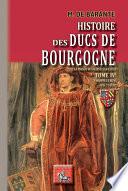 Histoire des Ducs de Bourgogne de la maison de Valois (Tome 4)
