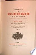 Histoire des ducs de Bourgogne de la race Capetienne