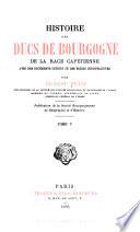 Histoire des ducs de Bourgogne de la race Capétienne