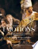 Histoire des émotions, vol. 1