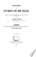 Histoire des environs de Bruxelles, ou description historique des localités qui formaient autrefois l'ammanie de cette ville