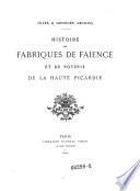 Histoire des fabriques de faience et de poterie de la haute Picardie