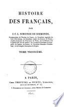 Histoire des Français (continuée depuis l'avénement de Louis xvi jusqu'à la convocation des Étas-généraux de 1789 par A.Renée).