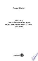 Histoire des Franco-Américains de la Nouvelle-Angleterre, 1775-1900