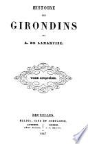 Histoire des girondins par A. de Lamartine