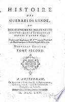 Histoire Des Guerres De l'Inde, Ou Des Événemens Militaires Arrivés Dans L'Indoustan Depuis L'Année 1745