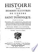 Histoire des hommes illustres de l'Ordre de saint Dominique