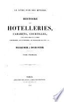 Histoire des hotelleries, cabarets, courtilles