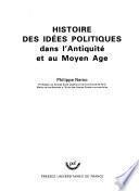 Histoire des idées politiques dans l'Antiquité et au Moyen Âge