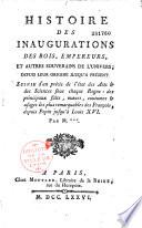 Histoire des inaugurations des rois, empereurs, et autres souverains de l'univers, depuis leur origine jusqu'à présent