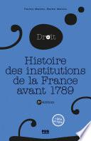Histoire des institutions publiques de la France avant 1789