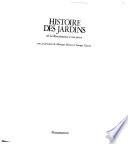 Histoire des jardins de la Renaissance à nos jours
