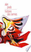 Histoire des larmes