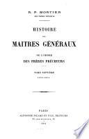 Histoire des maîtres généraux de l'Ordre des frères prêcheurs: 1650-1904
