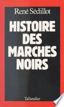 Histoire des marchés noirs