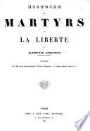Histoire des Martyrs de la Liberté. Illustré par MM. David, C. Nanteuil, etc
