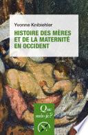 Histoire des mères et de la maternité en Occident