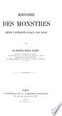 Histoire des monstres depuis l'antiquité jusqu'à nos jours
