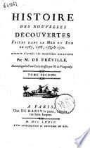 Histoire des nouvelles decouvertes faites dans la Mer du Sud en 1767, 1768, 1769 & 1770 redigée d'apres les dernieres relations par M. De Freville accompagnée d'une carte dressée par M. de Vaugondy. Tome premier [-second]