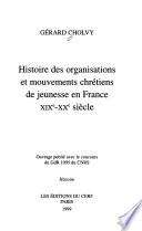 Histoire des organisations et mouvements chrétiens de jeunesse en France