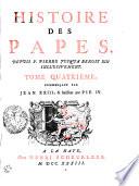 Histoire Des Papes, Depuis St. Pierre Jusqu'a Benoit XIII Inclusivement