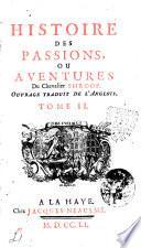 Histoire des passions, ou aventures du chevalier Shroop. Ouvrage traduit de l'Anglois. Tome 1. °-2.é