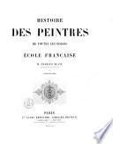Histoire des Peintres de Toutes les Ecoles