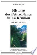 Histoire des petits-blancs de la Réunion, XIXe-début XXe siècle