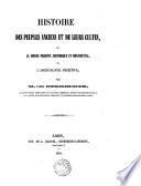 Histoire des peuples anciens et de leurs cultes, ou Le monde primitif, historique et monumental, ou l'archéologie primitive