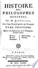 Histoire des philosophes modernes: Ramus. Bacon. Gassendi. Descartes. Pascal
