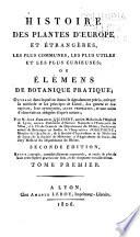 Histoire des plantes d'Europe les plus communes, les plus utiles et les plus curieuses, ou, Élémens de botanique pratique
